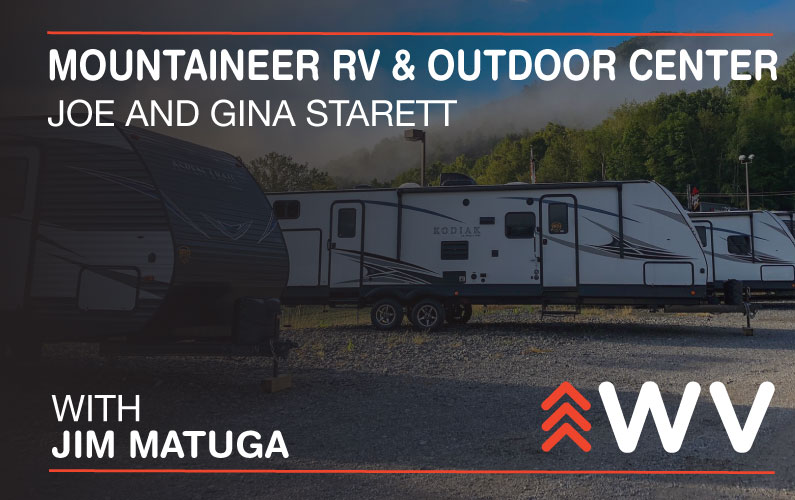 Episode 162 – Joe and Gina Starett – Mountaineer RV & Outdoor Center