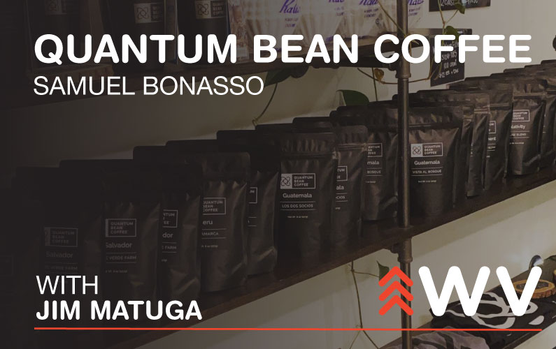 Episode 188 – Samuel Bonasso – Quantum Bean Coffee