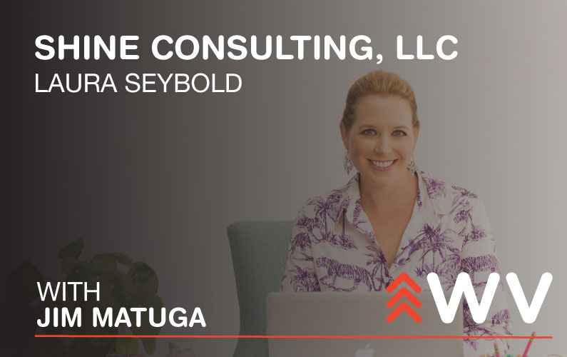 Episode 206 – Laura Seybold – Shine Consulting LLC