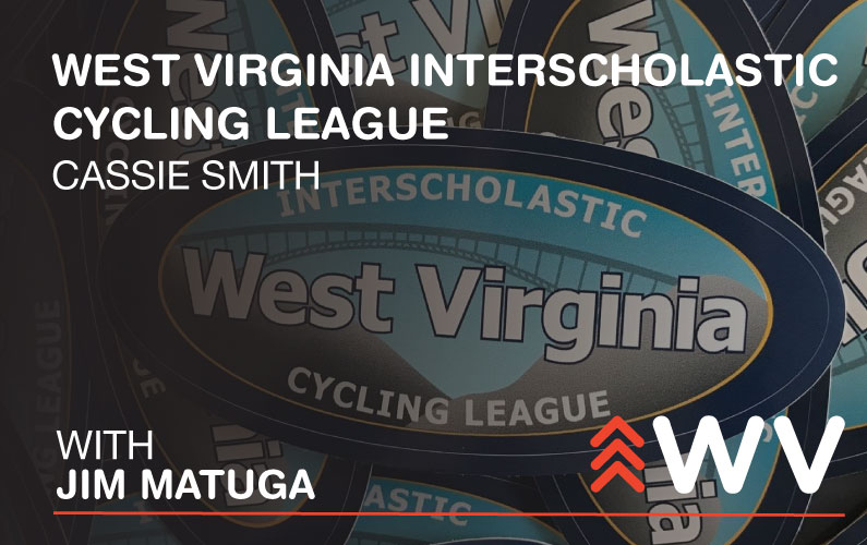 Episode 207 – Cassie Smith – West Virginia Interscholastic Cycling League